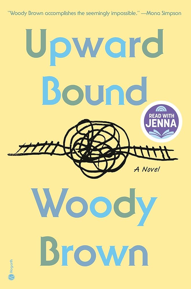 Upward Bound: A Read with Jenna Pick: A Novel cover image