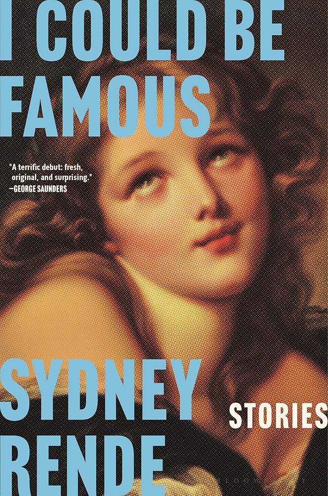 I Could Be Famous: Stories cover image
