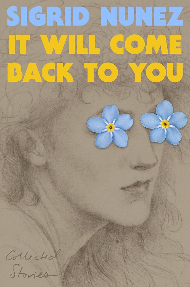 It Will Come Back to You: Collected Stories cover image