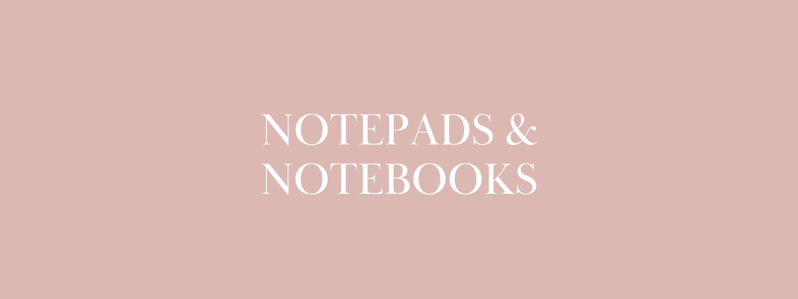 Notepad & Notebooks