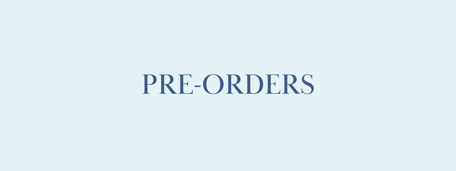 Pre-Orders