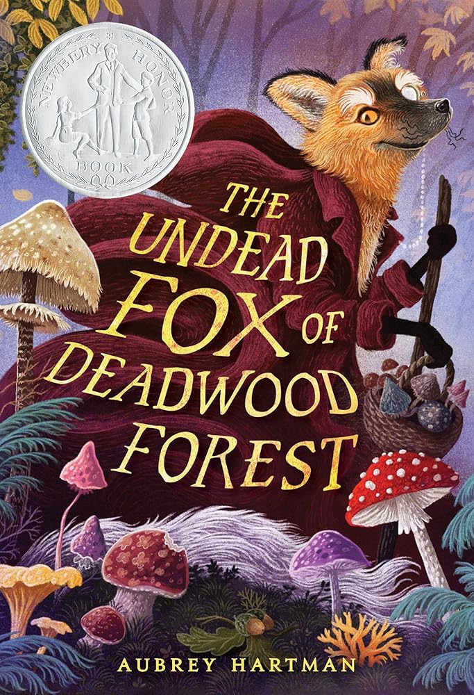 The Undead Fox of Deadwood Forest (Newbery Honor Award Winner) cover image
