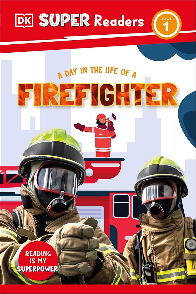 DK Super Readers Level 1 A Day in the Life of a Firefighter cover image