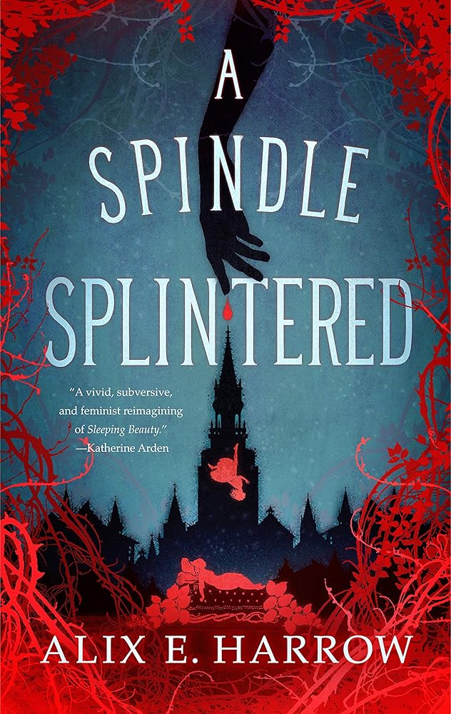 A Spindle Splintered (Fractured Fables, 1) cover image