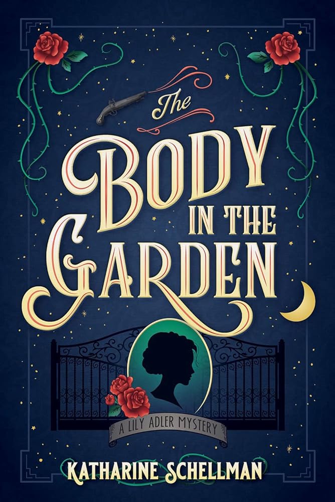 The Body in the Garden: A Lily Adler Mystery: 1 cover image