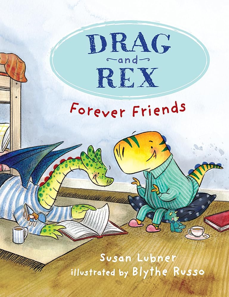 Drag and Rex 1: Forever Friends cover image