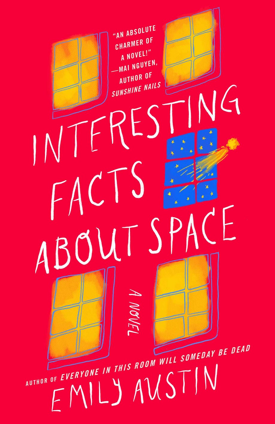 Interesting Facts about Space: A Novel