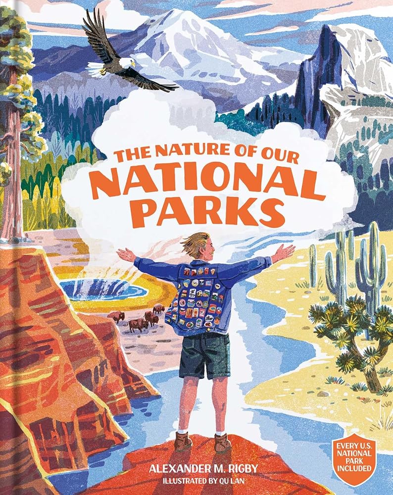 The Nature of Our National Parks: (Every U.S. National Park Included) cover image