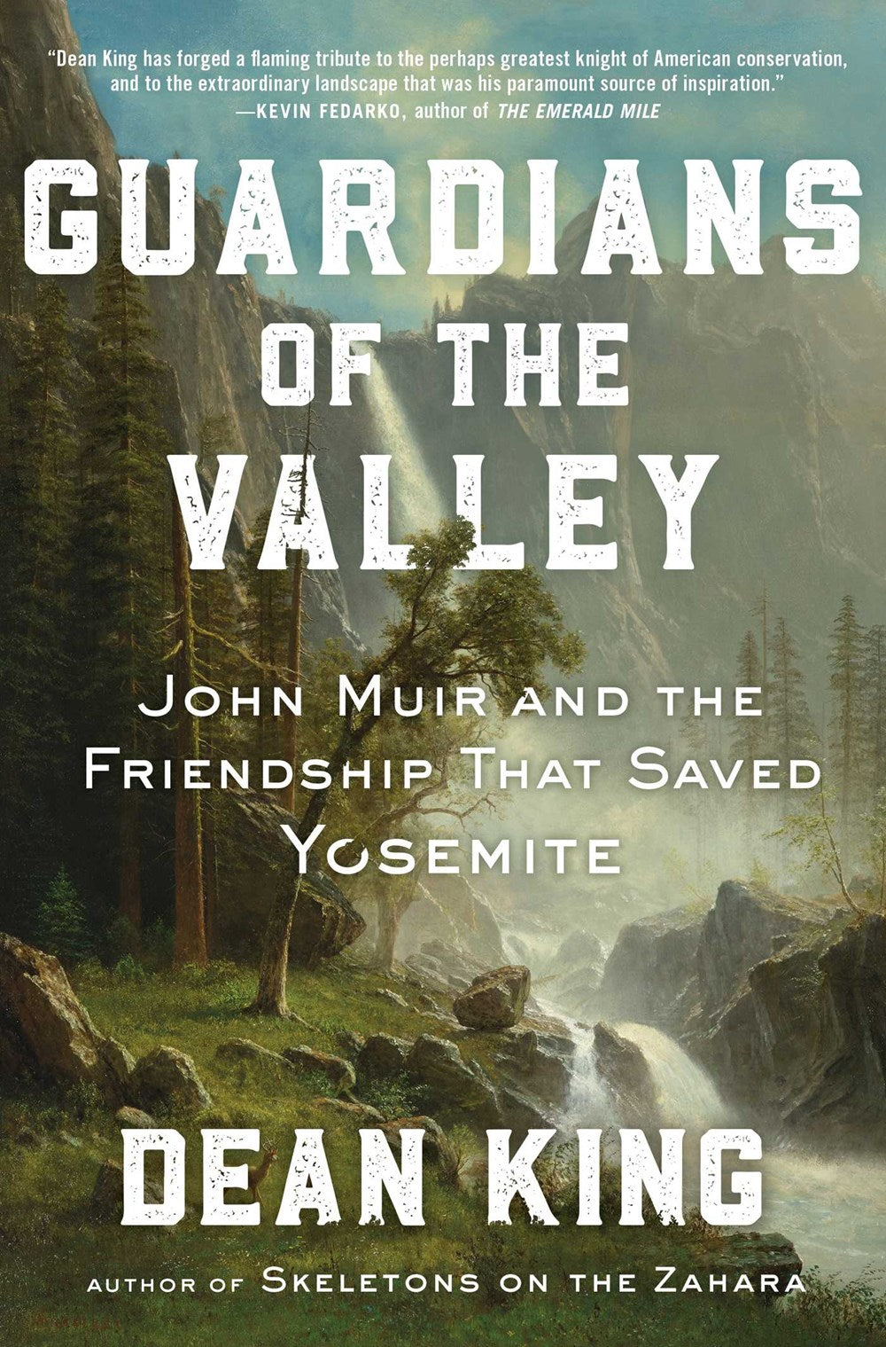 Guardians of the Valley: John Muir and the Friendship that Saved Yosemite